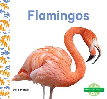 portada Flamingos (Interesting Animals) (en Inglés)