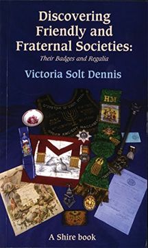portada Friendly and Fraternal Societies: Their Badges and Regalia (Discovering s. ) (en Inglés)