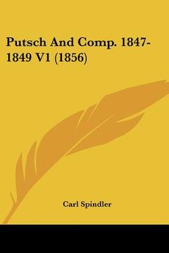 portada putsch and comp. 1847-1849 v1 (1856) (en Inglés)