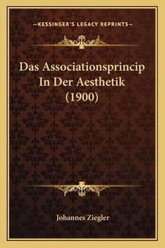 portada Das Associationsprincip In Der Aesthetik (1900) (en Alemán)