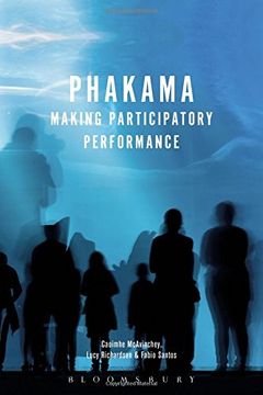 portada Phakama: Making Participatory Performance (Theatre Makers)
