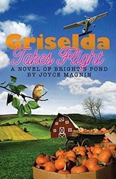 portada Griselda Takes Flight: A Novel of Bright's Pond (en Inglés)