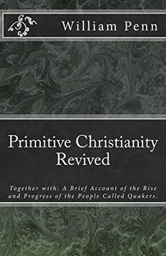 portada Primitive Christianity Revived (Msf Early Quaker Series) (en Inglés)