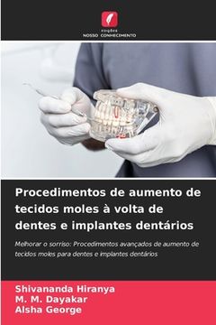 portada Procedimentos de aumento de tecidos moles à volta de dentes e implantes dentários (in Portuguese)