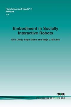 portada Embodiment in Socially Interactive Robots (Foundations and Trends (r) in Robotics) (en Inglés)