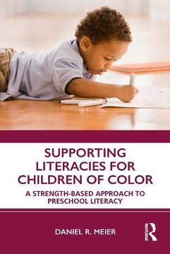 portada Supporting Literacies for Children of Color: A Strength-Based Approach to Preschool Literacy (en Inglés)
