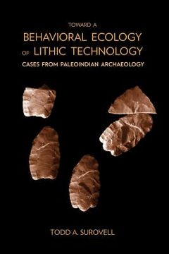 portada toward a behavioral ecology of lithic technology