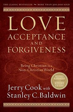 portada Love, Acceptance, and Forgiveness: Being Christian in a Non-Christian World (in English)