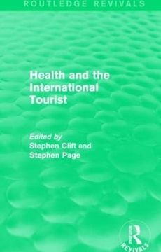 portada Health and the International Tourist (Routledge Revivals) (en Inglés)