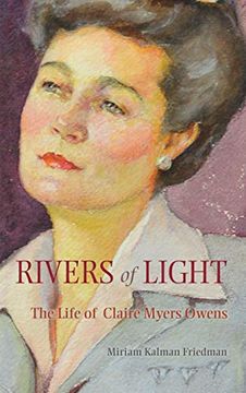 portada Rivers of Light: The Life of Claire Myers Owens (en Inglés)