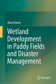 portada Wetland Development in Paddy Fields and Disaster Management (en Inglés)