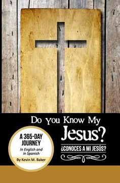 portada Do You Know My Jesus?: A 365-Day Journey in English and Spanish