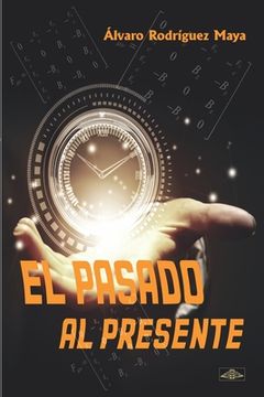 portada El pasado al presente (in Spanish)