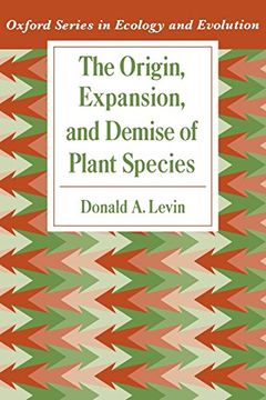 portada The Origin, Expansion, and Demise of Plant Species (Oxford Series in Ecology and Evolution) (in English)