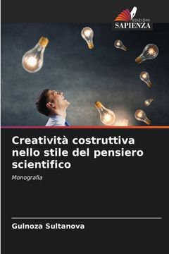 portada Creatività costruttiva nello stile del pensiero scientifico (in Italian)