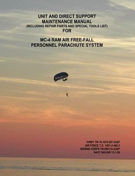 portada Unit and Direct Support Maintenance Manual (Including Repair Parts and Special Tools List) For MC-4 RAM Air Free-Fall Personnel Parachute System (in English)