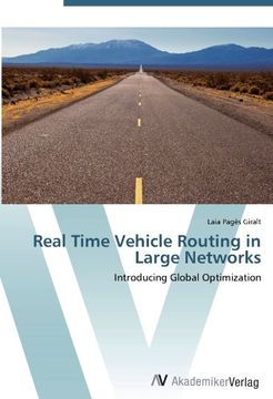 portada Real Time Vehicle Routing in Large Networks: Introducing Global Optimization