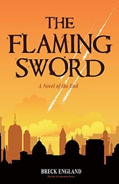 portada The Flaming Sword: A Novel of the end (en Inglés)