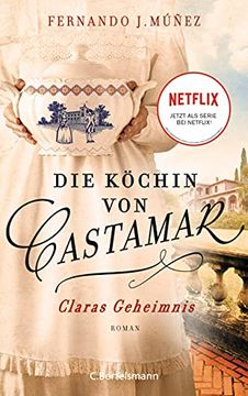 portada Die Köchin von Castamar: Claras Geheimnis. Roman (Die Castamar-Saga, Band 1) (in German)