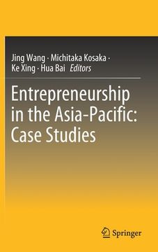 portada Entrepreneurship in the Asia-Pacific: Case Studies (en Inglés)