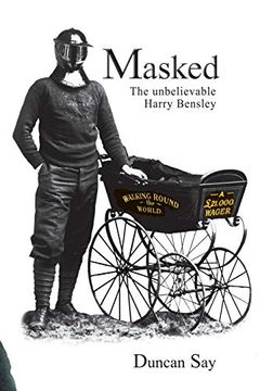 portada Masked: The Unbelievable Harry Bensley (in English)