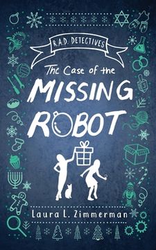 portada R. A. D. Detectives: The Case of the Missing Robot (in English)