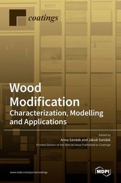 portada Wood Modification: Characterization, Modelling and Applications: Characterization, Modelling and Applications 