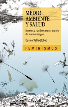 portada Medio Ambiente y Salud: Mujeres y Hombres en un Mundo de Nuevos Riesgos (in Spanish)