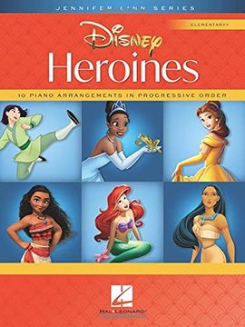 portada Disney Heroines: 10 Piano Arrangements in Progressive Order - Jennifer Linn Series Elementary+ (en Inglés)