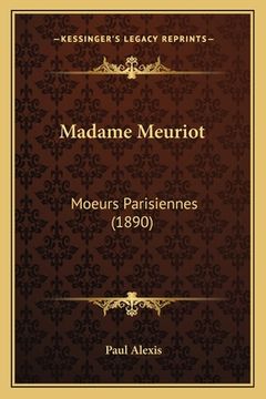 portada Madame Meuriot: Moeurs Parisiennes (1890) (en Francés)