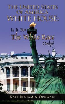 portada the united states of america white house: is it for the white race only?