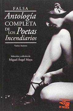 portada Falsa antología completa de los poetas incendiarios (Desván del Lirio)