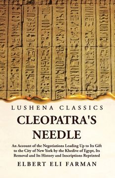 portada Cleopatra's Needle An Account of the Negotiations (en Inglés)