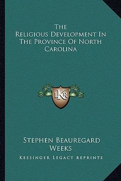 portada the religious development in the province of north carolina (in English)