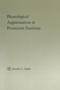 portada Phonological Augmentation in Prominent Positions (en Inglés)