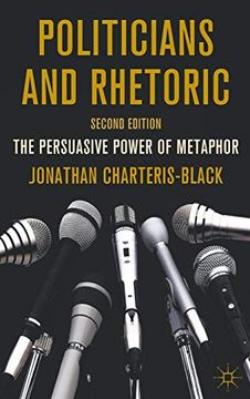 portada Politicians and Rhetoric: The Persuasive Power of Metaphor (en Inglés)