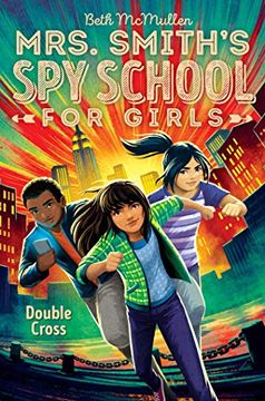 portada Double Cross: 3 (Mrs. Smith'S spy School for Girls) (en Inglés)