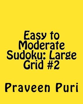 portada Easy to Moderate Sudoku: Large Grid #2: Fun and Logical Sudoku