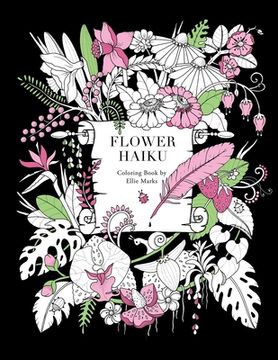 portada Flower Haiku: Coloring book by Ellie Marks