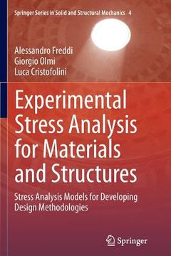 portada Experimental Stress Analysis for Materials and Structures: Stress Analysis Models for Developing Design Methodologies (en Inglés)