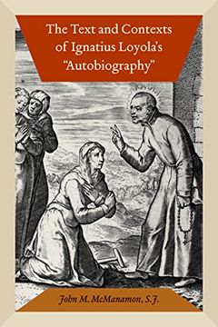 portada The Text and Contexts of Ignatius Loyola's "Autobiography" 