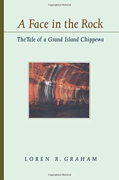 portada A Face in the Rock: The Tale of a Grand Island Chippewa (en Inglés)