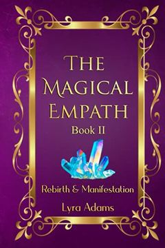 portada The Magical Empath Book ii: Rebirth & Manifestation (en Inglés)