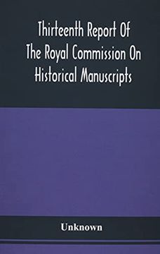 portada Thirteenth Report of the Royal Commission on Historical Manuscripts (en Inglés)