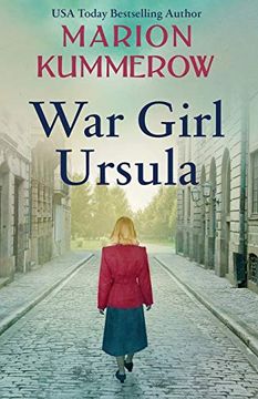 portada War Girl Ursula: A Bittersweet Novel of Wwii: 1 (War Girls) (en Inglés)