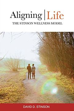 portada Aligning Life: The Stinson Wellness Model