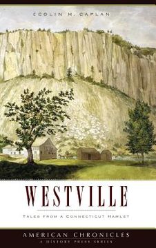 portada Westville: Tales from a Connecticut Hamlet (en Inglés)