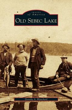 portada Old Sebec Lake (en Inglés)