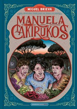 portada Manuela y los Cakirukos - Brieva, miguel - Libro Físico (in Spanish)