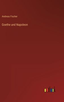portada Goethe und Napoleon (in German)